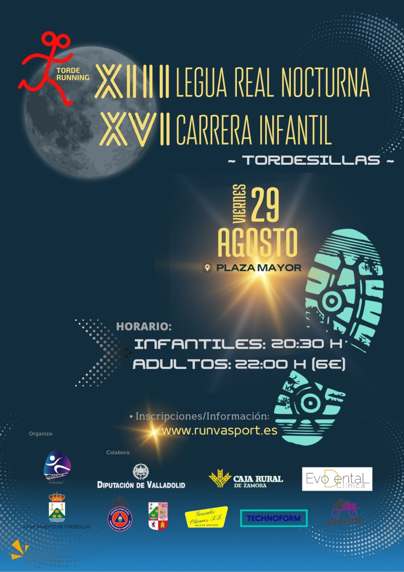 XIII LEGUA REAL NOCTURNA Y XVI CARRERA INFANTIL TORDESILLAS - Inscríbete XIII LEGUA REAL NOCTURNA Y XVI CARRERA INFANTIL TORDESILLAS - Inscríbete